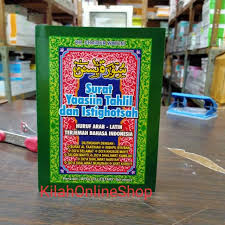 Kedahsyatan surat yasin surat yasin banyak menjelaskan tentang akidah dan keimanan seorang. Surat Yasin Tahlil Dan Istighosah Huruf Arab Latin Terjemah Bhs Indonesia Ukuran 11cmx15cm 144hal Shopee Indonesia