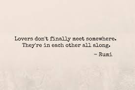 Romantic love messages for her. 15 Beautiful Love Quotes By Rumi That Will Instantly Make You Blush Buddybits