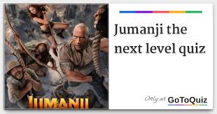 The 90s was a great time for movies. Jumanji The Next Level Quiz