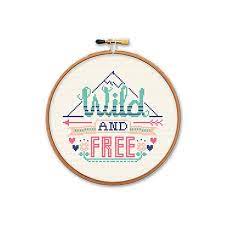 Drucktipps zum stickvorlagen ausdrucken und download von stickmustern. Stickvorlage Wild And Free Fur Kreuzstich L Achtsamkeit