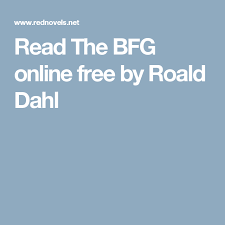 Read The Bfg Online Free By Roald Dahl Roald Dahl Bfg Dahl