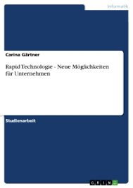 Rapid Technologie Neue Moglichkeiten Fur Unternehmen Grin
