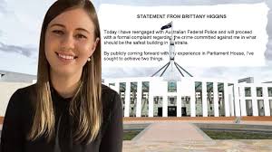 Earlier this year, former liberal staffer brittany higgins went public with allegations that she was raped. Brittany Higgins To Make Formal Police Complaint About Alleged Parliament House Rape 7news