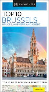We accept bets on football: Dk Eyewitness Top 10 Brussels Bruges Antwerp And Ghent By Dk Eyewitness 9780241355930 Penguinrandomhouse Com Books