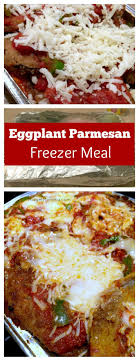 Eggplant Parmesan Freezer Meal Vegetarian Freezer Meals Meals Frozen Meals