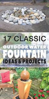 Whiskey barrel water lily or lotus pond water lilies can grow in containers, no pond or digging is required. 17 Classic Outdoor Water Fountain Ideas Projects The Garden Glove