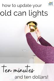 Do i need just the bulbs? How To Replace An Outdated Can Ceiling Light Without Rewiring T Moore Home Interior Design Studio