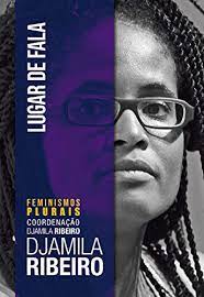 A pessoa que sofre preconceito fala por si, como protagonista da própria luta e movimento. Lugar De Fala Feminismos Plurais Portuguese Edition Ebook Ribeiro Djamila Amazon De Kindle Shop