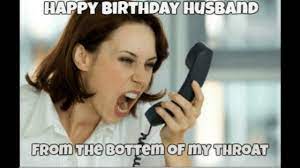 Funny Happy Birthday Memes For Husband Youtube
