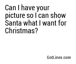 Maybe you would like to learn more about one of these? Christmas Pick Up Lines
