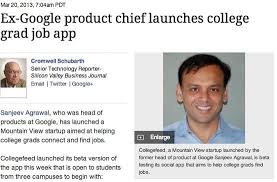 Http Www Bizjournals Com Sanjose News 2013 03 20 Ex Google Product Chief Launches Html Find A Job Business Journal College Grads