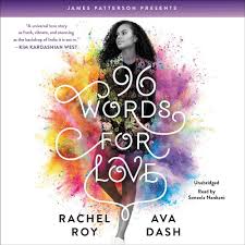96 Words for Love: 9781478999089: Roy, Rachel, Dash, Ava, Nankani, Soneela,  Patterson, James: Books - Amazon.com