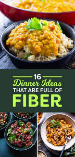 To make it 1,500 calories : 16 High Fiber Dinners That Are Actually Delicious Af