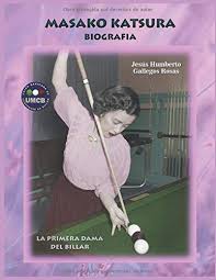 Looking for information on masakazu katsura? Biografia Masako Katsura La Primera Dama Del Billar Spanish Edition Gallegos Rosas Jesus Humberto 9798653339516 Amazon Com Books