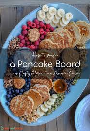 Check out these breakfast platter ideas: Gluten Free Pancake Recipe Breakfast Board Ideas Easy Real Food