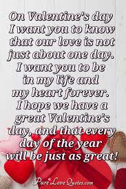 Check spelling or type a new query. On Valentine S Day I Want You To Know That Our Love Is Not Just About One Day Purelovequotes