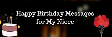 Thanks for being so loving and caring. 45 Happy Birthday Niece Messages Pure Love Messages