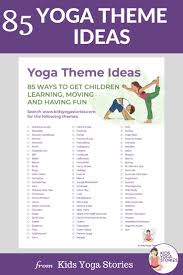 Yoga Poses Free Printable 85 Yoga Theme Ideas Yoga Themes Make Teaching Yoga To Kids About Yoga Blog Home Of Yoga The Zen Way Of Teaching Yoga Online
