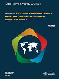 Barroy Helene Susan Sparkes And Elina Dale Assessing Fiscal Space For Health Expansion In Low And Middle Income Countries Health System The Expanse Health