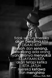 Tidak Semua Mereka Akan Bersama Kita Disaat Kita Susah Dan Senang Kata Kata Motivasi Gambar Lucu Kutipan Hidup