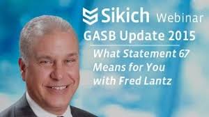GASB Update 2015: What Statement 67 Means for You