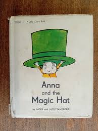 Anna and the Magic Hat by SANDBERG Inger and Lasse: Very Good Hardcover  (1965) 1st Edition
