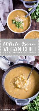Choose dried beans that look plump, unwrinkled, and evenly colored. White Bean Vegan Chili Bakerita