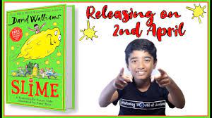 Get the best deal for david walliams books from the largest online selection at ebay.com. Slime The New Book By David Walliams Coming Soon Next Book After Beast Of Buckingham Palace Youtube