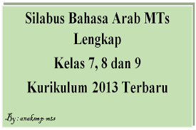 Maybe you would like to learn more about one of these? Silabus Bahasa Arab Mts Lengkap Kelas 7 8 Dan 9 Kurikulum 2013 Terbaru Anak Smp Mts