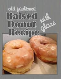 2 Packages Of Yeast 1 2 Cup Sugar 1 2 Cup Shortening 2 Eggs 1 Cup Scalded Milk If Don T Know How To Make This Loo Raised Donuts Doughnut Recipe Donut Recipes
