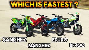 There are many different models in their dirt motorcycles and. Gta 5 Online Sanchez Vs Manchez Vs Eduro Vs Bf400 Which Is Best Dirt Bike Youtube