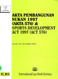 Penting bagi badan kawal selia antarabangsa untuk peka perkara ini dan mengambil sebarang langkah yang perlu. Maklumat Buku Tajuk Buku Akta Pembangunan Sukan 1997 Akta 576 Sports Development Act 1997 Act 576 As At 31st October 1997 Nama Penulis Nama Penerbit International Law Book Services Ilbs No Isbn 967 89 0885 9