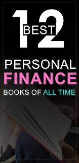 The 12 Best Personal Finance Books Of All Time In 2020 Personal Finance Books Personal Finance Finance Books