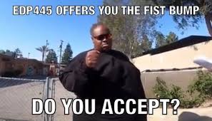 Edp445 Offers You The Fist Bump Do You Accept