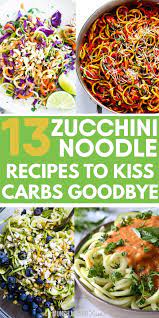 Zucchini Noodles 13 Zoodle Recipes All Under 30 Min Zoodle Recipes Low Carb Zucchini Zoodle Recipes Low Carb