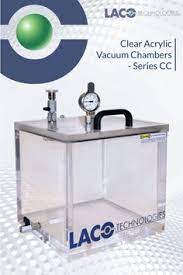 Laco S Series Cc Vacuum Chambers Feature A Cube Design And Rugged Cast Acrylic Construction Available In Either Top Loading Vacuum Cube Design Clear Acrylic