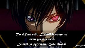 You can't change the world without getting your hands dirty. My Anime Review Code Geass Hangyaku No Lelouch Quotes