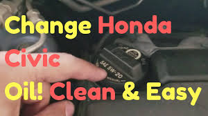 2006 2011 Honda Civic Oil Change Easy And Simple Youtube