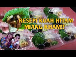 Resepi dan cara buat sos hijau miang pla mudah dan sedap. Resepi Miang Kham Kuah Super Mudah Cara Onnie Youtube