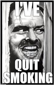 Quit Smoking Memes Because Sometimes You Just Need A Laugh