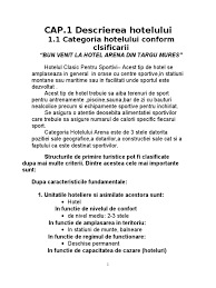 Intre 30 si 90 de zile se va elibera certificatul de clasificare, care va avea pana la maxim 3 stele pentru apartamentele inchiriate in scop turistic. Hotel Descriere