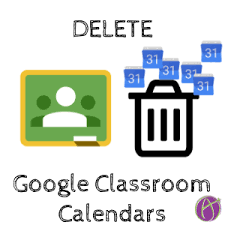Delete Google Classroom Calendars Using This Alice Keeler Add On To Quickly Remove Calendars From Google Calendar Google Classroom Teacher Tech Google Training