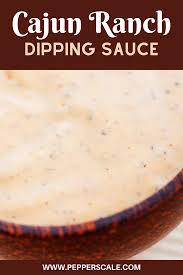 Cajun Ranch Dipping Sauce Recipe Ranch Dipping Sauce Dipping Sauce Cajun Ranch Sauce