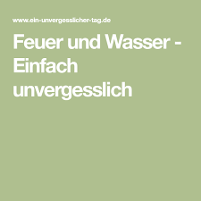 Feuer Und Wasser In 2020 Hochzeitslesungen Furbitten Und Einfach