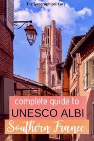 The Beautiful Unesco Town Of Albi In Southern France Albi France Travel Visit France