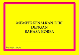 Mudahnya Memperkenalkan Diri Dengan Bahasa Korea Kumparan Com