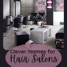 Get salon prices, coupons, hours and more. 150 Clever And Fun Names For Your Hair Salon Barbershop Or Beauty Parlor Bellatory