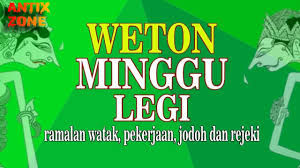 Maybe you would like to learn more about one of these? Inilah Keistimewaan Weton Lahir Minggu Legi Ramalan Watak Sifat Pekerjaan Jodoh Dan Rejeki Youtube