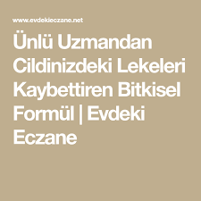 Unlu Uzmandan Cildinizdeki Lekeleri Kaybettiren Bitkisel Formul Evdeki Eczane Saglikli Spor Aktiviteleri Dogal Cilt Unluler