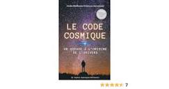 LE CODE COSMIQUE: Un Voyage à l'Origine de l'Univers (French ...